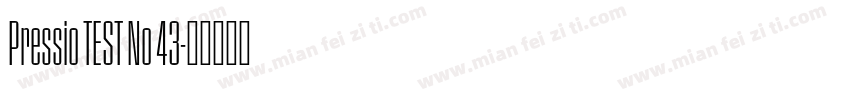 Pressio TEST No 43字体转换